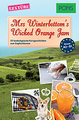 E-Book (epub) PONS Kurzgeschichten: Mrs Winterbottom's Wicked Orange Jam von Emma Bullimore, Mary Evans, Emma Blake
