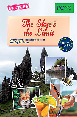 E-Book (epub) PONS Kurzgeschichten: The Skye's the Limit von Dominic Butler