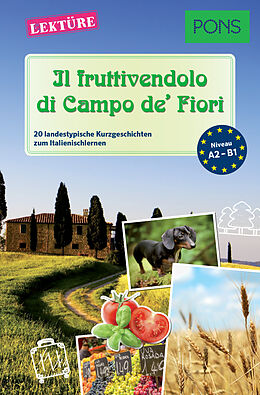 E-Book (epub) PONS Kurzgeschichten - Il fruttivendolo di Campo de' Fiori von Giuseppe Fianchino, Claudia Mencaroni