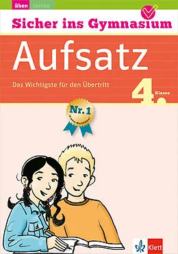 E-Book (pdf) Klett Sicher ins Gymnasium Aufsatz 4. Klasse von Ursula Lassert