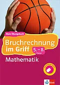 E-Book (pdf) Klett Bruchrechnung im Griff Mathematik 5.-8. Klasse von Heike Homrighausen
