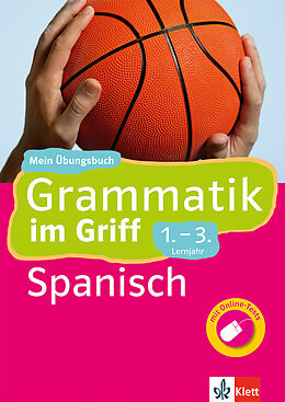 E-Book (pdf) Klett Grammatik im Griff Spanisch 1.-3. Lernjahr von Ivan Reymóndez-Fernández