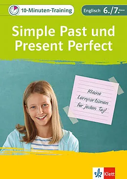 E-Book (pdf) Klett 10-Minuten-Training Englisch Grammatik Simple Past und Present Perfect 6./7. Klasse von Peggy Fehily, Karin Haist, Andreas Kuhn