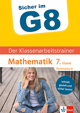 E-Book (pdf) Klett Sicher im G8 Der Klassenarbeitstrainer Mathematik 7. Klasse von Claus Arndt