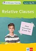 E-Book (pdf) Klett 10-Minuten-Training Englisch Grammatik Relative Clauses 6./7. Klasse von Peggy Fehily, Karin Haist, Andreas Kuhn