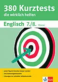 E-Book (pdf) Klett 380 Kurztests Englisch 7./8. Klasse von Beatrix Pierce, Lorena Rautenberg, Quaide N. Williams