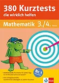 E-Book (pdf) Klett 380 Kurztests, die wirklich helfen Mathematik 3./4. Klasse von Kristin Allen, Hans Bergmann, Holger Geßner