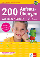 E-Book (pdf) Klett 200 Aufsatz-Übungen wie in der Schule von Dorothee Kühne-Zürn, Ursula Lassert, Kirsten Usemann