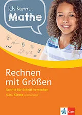 E-Book (pdf) Klett Ich kann... Mathe - Rechnen mit Größen 5./6. Klasse von Heike Homrighausen