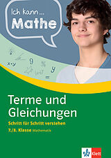 E-Book (pdf) Klett Ich kann ... Mathe - Terme und Gleichungen 7./8. Klasse von Heike Homrighausen