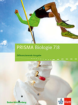 Fester Einband PRISMA Biologie 7/8. Differenzierende Ausgabe Baden-Württemberg von Nicole Dolpp, Günter Ganz, Eberhard u a Hummel