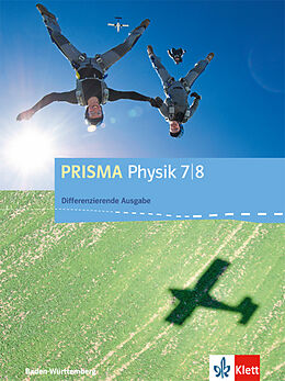 Fester Einband PRISMA Physik 7/8. Differenzierende Ausgabe Baden-Württemberg von Marion Barmeier, Heinz Joachim Ciprina, Axel u a Donges