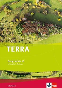 Geheftet TERRA Geographie 10. Ausgabe Sachsen Mittelschule, Oberschule von Kerstin Hein, Ute u a Müller