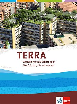 Couverture cartonnée TERRA Globale Herausforderungen 1. Die Zukunft, die wir wollen de Thomas (Dr.) Hoffmann