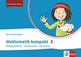Geheftet Mathematik kompakt 3. Richtig rechnen - Sachrechnen - Geometrie von