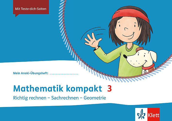 Mathematik kompakt 3. Richtig rechnen - Sachrechnen - Geometrie