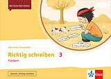 Kartonierter Einband Richtig schreiben 3. Fördern von 
