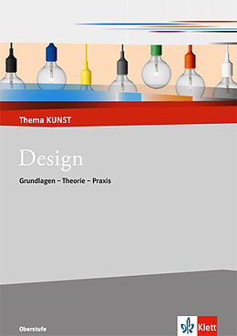 Geheftet Design. Grundlagen - Theorie - Praxis von Thomas Bickelhaupt