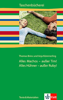 Kartonierter Einband Alles Machos - außer Tim! Alles Hühner - außer Ruby! von Thomas Brinx, Anja Kömmerling