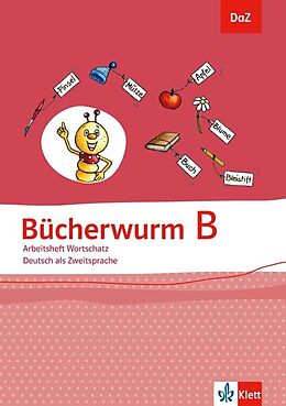 Bücherwurm B. DaZ - Deutsch Als Zweitsprache. Arbeitsheft Wortschatz ...