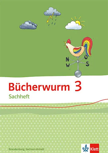 Bücherwurm Sachheft 3. Ausgabe für Brandenburg, Sachsen-Anhalt