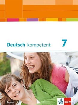 Fester Einband Deutsch kompetent 7. Ausgabe Bayern von Julia Behr, Friederike Braun, Kirsten u a Fendt