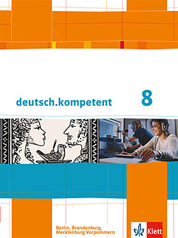 Fester Einband deutsch.kompetent 8. Ausgabe Berlin, Brandenburg, Mecklenburg-Vorpommern von Maja Bitterer, Martina Blatt, Dorothea u a Bolte