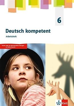Kartonierter Einband Deutsch kompetent 6. Allgemeine Ausgabe Gymnasium von Melanie Dutzi, Andreas Höffle, Elisabeth u a Schuchart