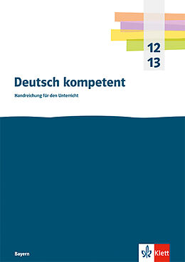 Kartonierter Einband (Kt) Deutsch kompetent 12/13. Ausgabe Bayern von 