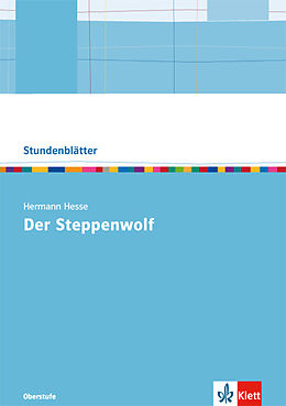 Geheftet Hermann Hesse &quot;Der Steppenwolf&quot; von Monika Fellenberg, Nadine Küster