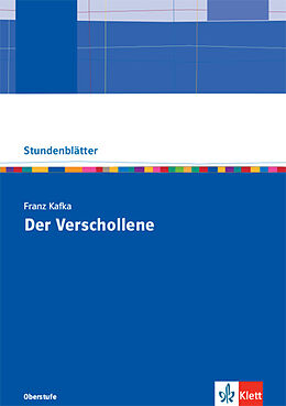 Kartonierter Einband Franz Kafka: Der Verschollene von Stefan Schäfer
