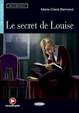 Kartonierter Einband Le Secret de Louise von Marie-Claire Bertrand