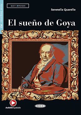 Kartonierter Einband El sueño de Goya von Serenella Quarello