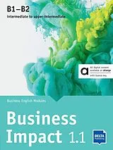 Set mit div. Artikeln (Set) Business Impact 1.1 B1-B2 - Hybrid Edition allango von Stephanie Ashford, Jason Humphreys, Robert Kirstein