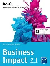Set mit div. Artikeln (Set) Business Impact 2.1 B2-C1 - Hybrid Edition allango von Stephanie Ashford, Jason Humphreys, Robert Kirstein