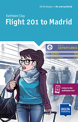 Couverture cartonnée Flight 201 to Madrid. Reader + Delta Augmented de Kathleen Clay