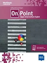 Kartonierter Einband On Point B2 Upper-Intermediate English von Cathy Rogers, Louis Rogers