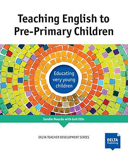 Kartonierter Einband Teaching English to Pre-Primary Children von Sandie Mourão, Gail Ellis