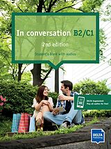 Kartonierter Einband In conversation 2nd edition B2/C1. Student's Book with audios von Adriana Lima, Jenny Richardson-Schlötter, Jeff et al Stranks