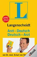 E-Book (epub) Langenscheidt Arzt-Deutsch/Deutsch-Arzt von Dr. Eckart von Hirschhausen