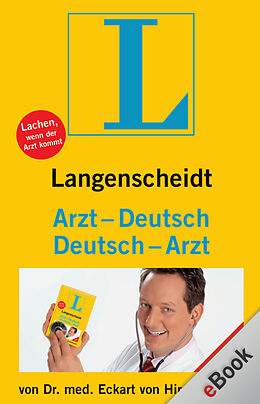 E-Book (epub) Langenscheidt Arzt-Deutsch/Deutsch-Arzt von Dr. Eckart von Hirschhausen