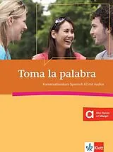 Kartonierter Einband Toma la palabra A2 von Vicky Belmonte-Clemens, Mila Crespo Picó, Eva Narvajas Colón