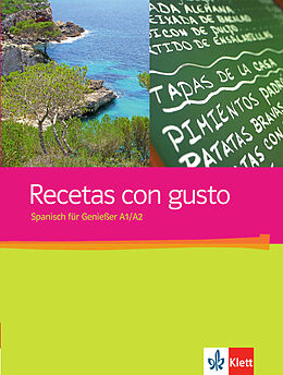 Kartonierter Einband Recetas con gusto A1-A2 von María Jesús (Dr.) Pérez Bazán, Marta Walter Perera