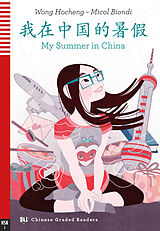 Kartonierter Einband My Summer in China von Micol Biondi, Wong Hocheng