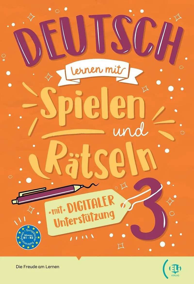 Deutsch lernen mit ... Spielen und Rätseln 3