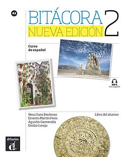 Kartonierter Einband Bitácora nueva edición 2 A2 von Neus Sans Baulenas, Ernesto Martín Peris, Augustín u a Garmendia