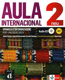Kartonierter Einband Aula internacional nueva edición 2 A2 von Corpas, Garmendia, Soriano u a