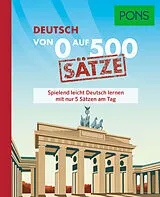 Kartonierter Einband PONS Von 0 auf 500 Sätze Deutsch von 