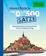 Kartonierter Einband PONS Von 0 auf 500 Sätze Französisch von