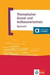 Kartonierter Einband Thematischer Grund- und Aufbauwortschatz Spanisch von José María Navarro, Axel Javier Navarro Ramil